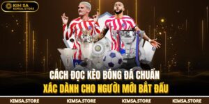 Cách Đọc Kèo Bóng Đá