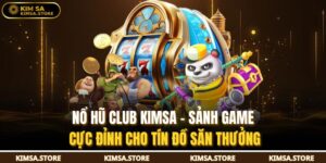Nổ Hũ Club KIMSA