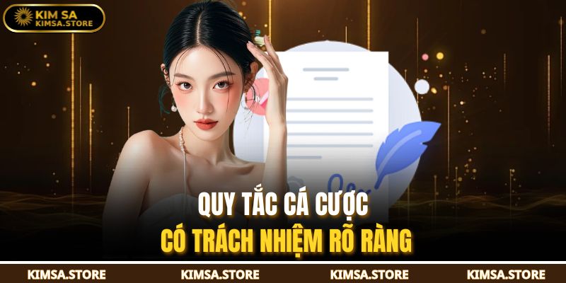 Quy tắc cá cược có trách nhiệm rõ ràng