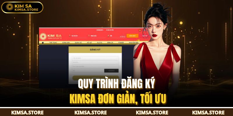 Quy trình đăng ký KIMSA đơn giản, tối ưu