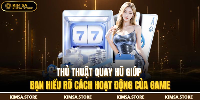 Thủ Thuật Quay Hũ